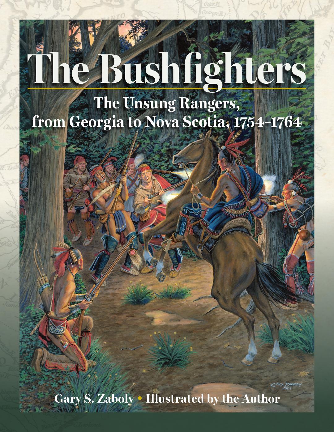 The Bushfighters: The Unsung Rangers, 1754--1764